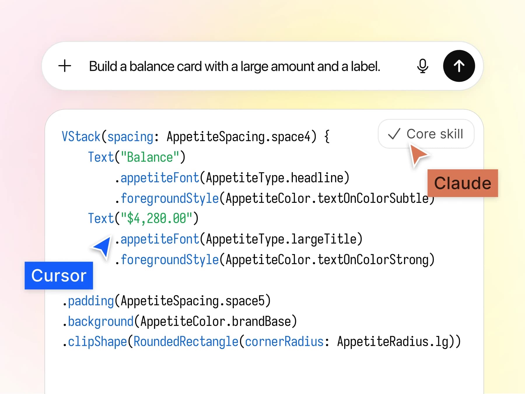 A prompt asking for a balance card, and the SwiftUI an agent wrote from it with AppetiteSpacing, AppetiteType and AppetiteColor tokens, marked Core Skill, with Claude and Cursor pointers